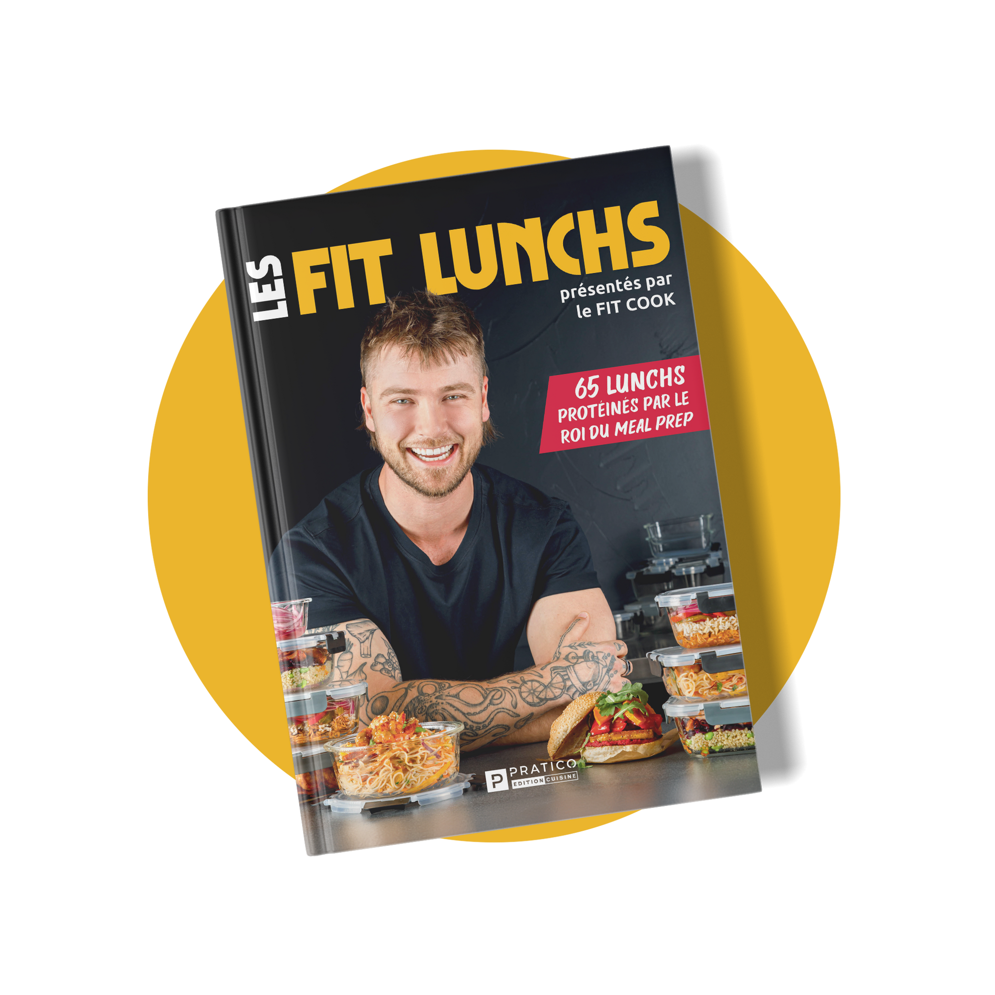 Livre Les Fit Lunchs présentés par Le Fit Cook