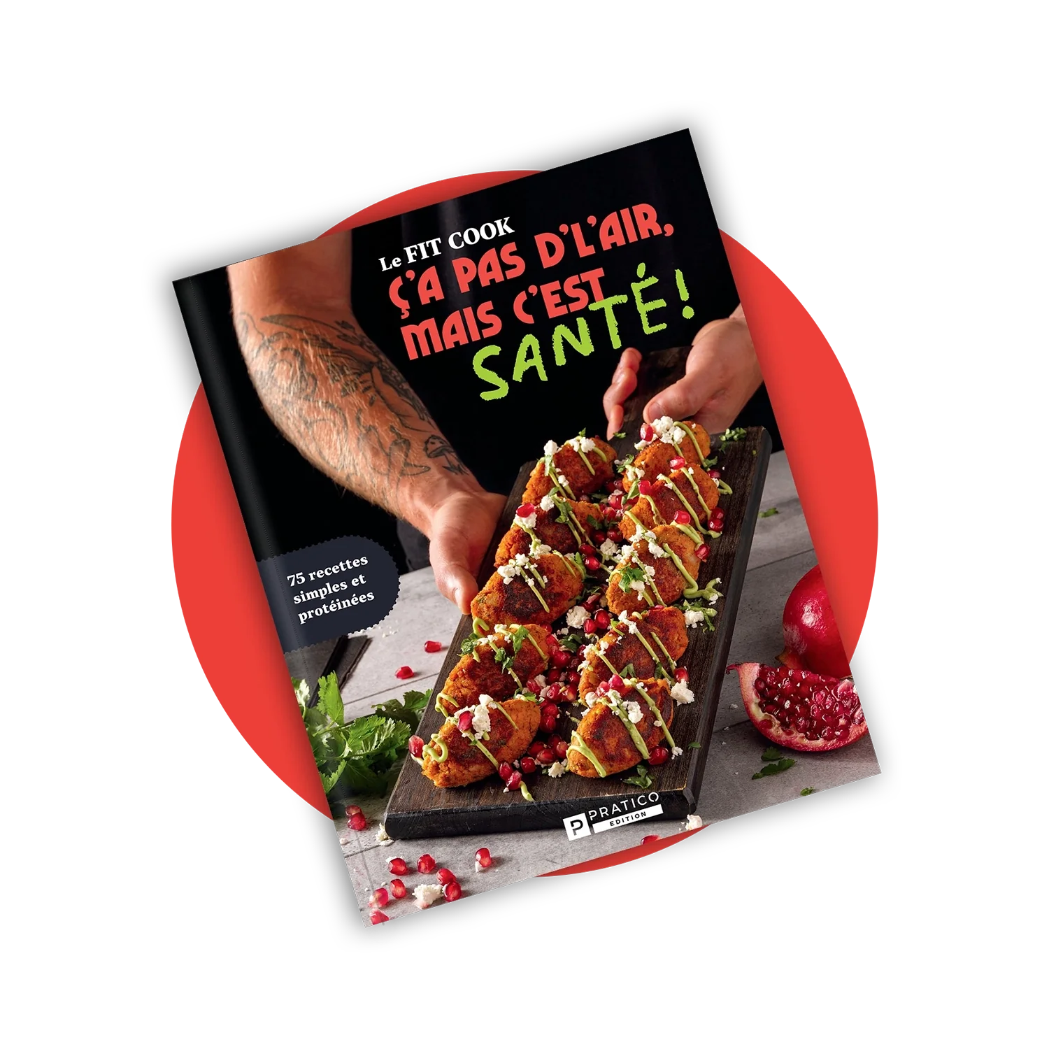 Fitcook Foodz | Livre - Ça pas d'l'air mais c'est santé!